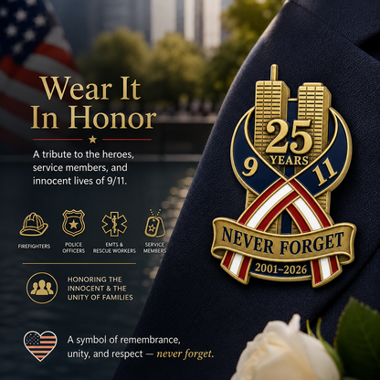 9/11 Never Forget 25th Anniversary Commemorative Lapel Pin