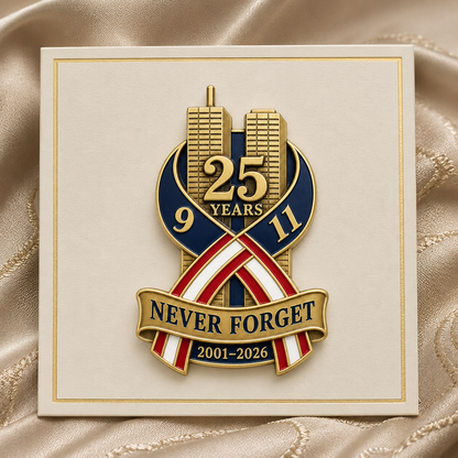 9/11 Never Forget 25th Anniversary Commemorative Lapel Pin